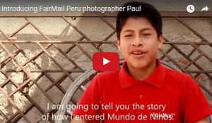 FairMail Peru photographer Paul telling about his highs and lows